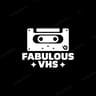 Fabulous VHS
