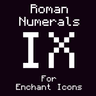 Roman Numerals for Enchant Icons