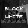 Black And White Shaders